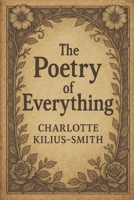The Poetry of Everything (The Poetry of Everything Collection) 1036918386 Book Cover