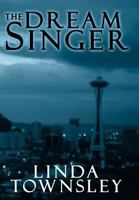 The Dream Singer 1449740464 Book Cover
