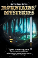 On the Trail of the Mountains' Mysteries 1039150039 Book Cover