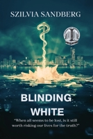 Blinding White 3982791308 Book Cover