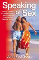 Speaking of Sex 1401047394 Book Cover
