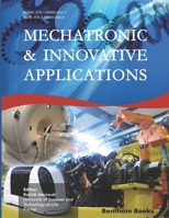 Mechatronic and Innovative Applications 1608054403 Book Cover