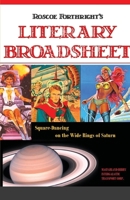 Roscoe's Literary Broadsheet - SQUARE-DANCING ON THE WIDE RINGS OF SATURN 1365973166 Book Cover