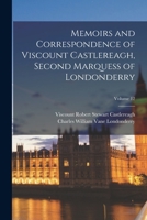 Memoirs and Correspondence of Viscount Castlereagh, Second Marquess of Londonderry; Volume 12 1018449019 Book Cover