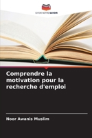 Comprendre la motivation pour la recherche d'emploi (French Edition) 6207045122 Book Cover