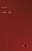 Lone Land Lights 3385410622 Book Cover
