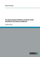 Das Spannungsverh�ltnis zwischen Recht und Moral bei Gustav Radbruch 3640373308 Book Cover