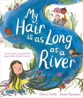 My Hair Is as Long as a River 1035018306 Book Cover