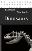 Real World Word Search: Dinosaurs 172277617X Book Cover