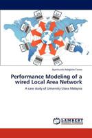 Performance Modeling of a wired Local Area Network 3848442981 Book Cover