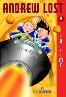 In Time (Andrew Lost #9) 0375829490 Book Cover
