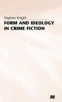 Form and Ideology in Crime Fiction 0333288769 Book Cover