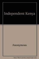 Independent Kenya 086232078X Book Cover