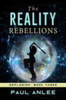 The Reality Rebellions 0995844275 Book Cover