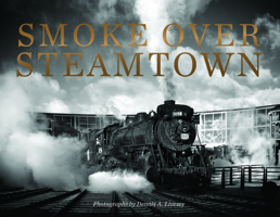 Smoke Over Steamtown 0764351273 Book Cover