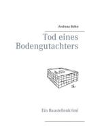 Tod eines Bodengutachters: Ein Baustellenkrimi 3739242833 Book Cover