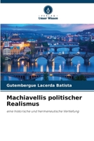Machiavellis politischer Realismus (German Edition) 6207741684 Book Cover