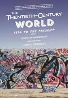 Twentieth Century World, 1914 to the Present: State of Modernity 1350357669 Book Cover