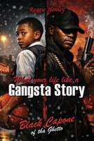 What Your Life Like a Gangsta Story B0HGQP691R Book Cover