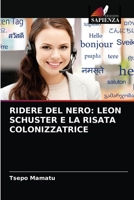 RIDERE DEL NERO: LEON SCHUSTER E LA RISATA COLONIZZATRICE 6203260703 Book Cover