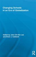 Changing Schools in an Era of Globalization 1138021555 Book Cover