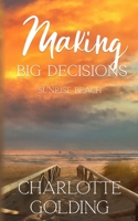 Making Big Decisions B09TTHN6TF Book Cover