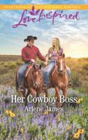 Her Cowboy Boss 0373899408 Book Cover