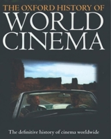 The Oxford History of World Cinema 0198742428 Book Cover