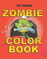 Zombie Color Book: Coloring Book for Teenagers and Adults - Calming Birthday Gift, Halloween Party Favor or Christmas Present for Son, Br B08FP41HKQ Book Cover