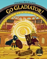 A Courageous, Clever Crow: Go Gladiator! 1068356421 Book Cover