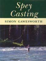 Spey Casting, 2nd Edition 0811714403 Book Cover