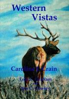 Western Vistas : A Travelogue 1512022799 Book Cover