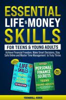 Essential Life & Money Skills for Teens and Young Adults: Achieve Financial Freedom, Make Smart Decisions, Stay Safe Online, and Master Time ... I VALUE COLLECTION (TeenSkill Surge Series) 1964719267 Book Cover