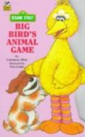 Big Bird's Animal Game (A Golden Sturdy Shape Book) 0307123952 Book Cover