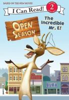 Open Season: The Incredible Mr. E! (I Can Read Book 2) 0060846054 Book Cover