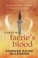 A Drop of Faerie's Blood 1961240068 Book Cover