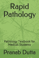 Rapid Pathology: Pathology Textbook for Medical Students 1712189840 Book Cover