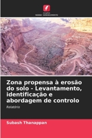 Zona propensa à erosão do solo - Levantamento, identificação e abordagem de controlo (Portuguese Edition) 6206488756 Book Cover