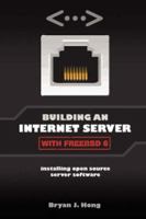 Building an Internet Server with FreeBSD 6 1411695747 Book Cover