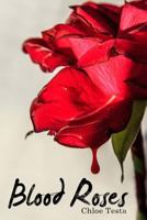 Blood Roses 1500604704 Book Cover