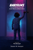 Babykins: A suspenseful tale of betrayal, murder, mystery and reincarnation! B086FPBL4F Book Cover