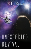 Unexpected Revival (The Revived) 1509255486 Book Cover