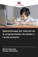 Apprentissage par Internet de la programmation de textes à l'école primaire (French Edition) 6207720385 Book Cover