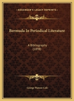 Bermuda In Periodical Literature: A Bibliography (1898) 1104076055 Book Cover