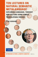 Ten Lectures on Natural Semantic MetaLanguage: Exploring Language, Thought and Culture Using Simple, Translatable Words: 21 900435770X Book Cover