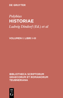 Historiae, Vol 1: Libri I-III (Bibliotheca scriptorum Graecorum et Romanorum Teubneriana) 3598717156 Book Cover