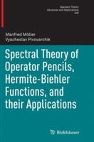 Spectral Theory of Operator Pencils, Hermite-Biehler Functions, and Their Applications 3319375679 Book Cover