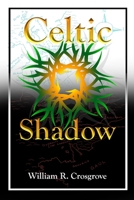 Celtic Shadow 108925041X Book Cover