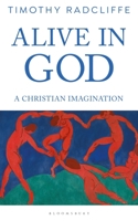 Alive in God: A Christian Imagination 1472970209 Book Cover