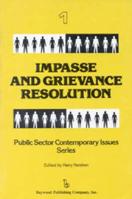 Impasse and Grievance Resolution: Public Sector Contemporary Issues Series 0895030012 Book Cover